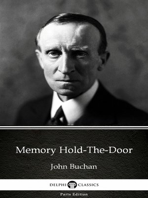 cover image of Memory Hold-The-Door by John Buchan--Delphi Classics (Illustrated)